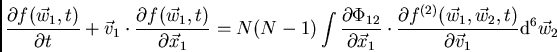 \begin{displaymath}
\frac{\partial f(\vec{w}_1,t)}{\partial t} + \vec{v}_1 \cdot...
...\vec{w}_1,\vec{w}_2,t)}{\partial \vec{v}_1} {\rm d}^6\vec{w}_2
\end{displaymath}