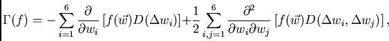 \begin{displaymath}
\Gamma(f) = -\sum_{i=1}^{6} \frac{\partial}{\partial w_i}\le...
...partial w_j}\left[
f(\vec{w}) D(\Delta w_i,\Delta w_j)\right],
\end{displaymath}