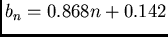 $b_{n} = 0.868 n + 0.142$