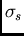 $\sigma_{s}$