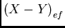 ${(X-Y)}_{ef}$