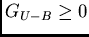 $G_{U-B} \geq 0$