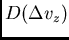 $D(\Delta v_z)$