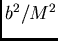 $b^2/M^2$