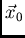 $\vec{x}_0$