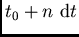 $t_0+n \ {\rm d}t$
