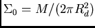 $\Sigma_0 =M/(2\pi R_d^2)$