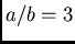 $a/b=3$