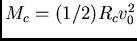 $M_c=(1/2)R_cv_0^2$
