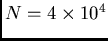 $N=4 \times 10^4$