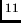 $^{11}$