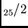 $_{25}/2$