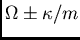 $\Omega\pm\kappa/m$